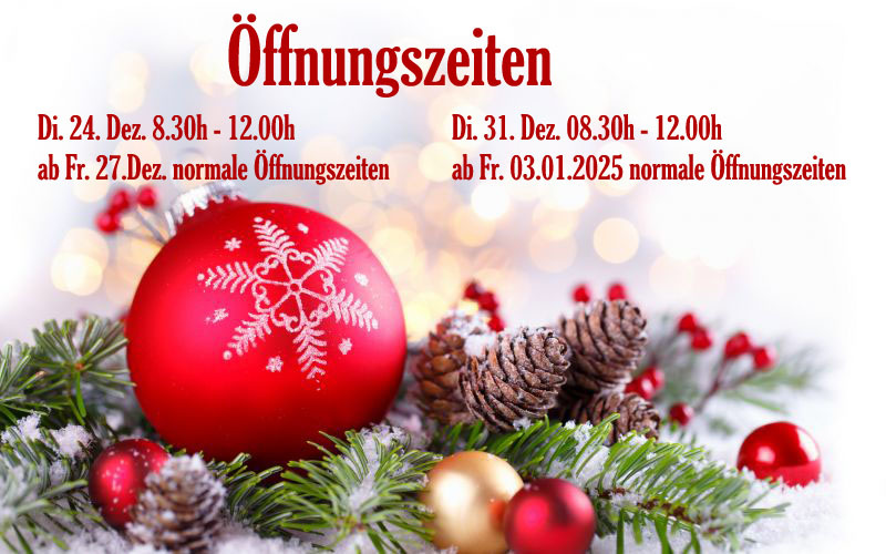 Öffnungzeiten Weihnachten 2024