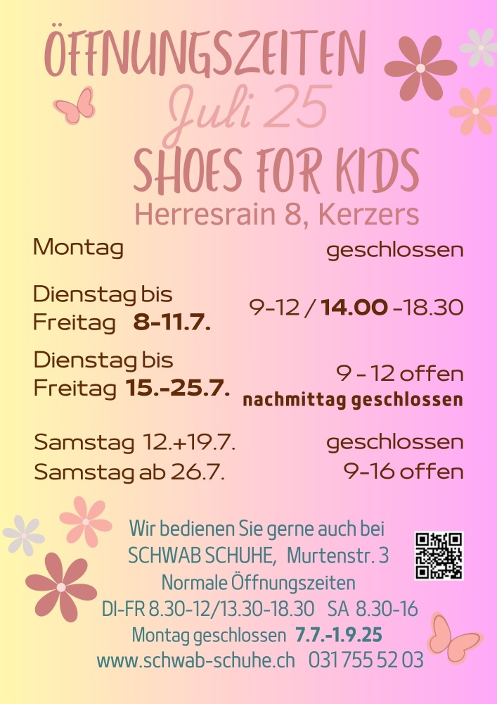 Öffnungszeiten Juli 25 Shoes for Kids
