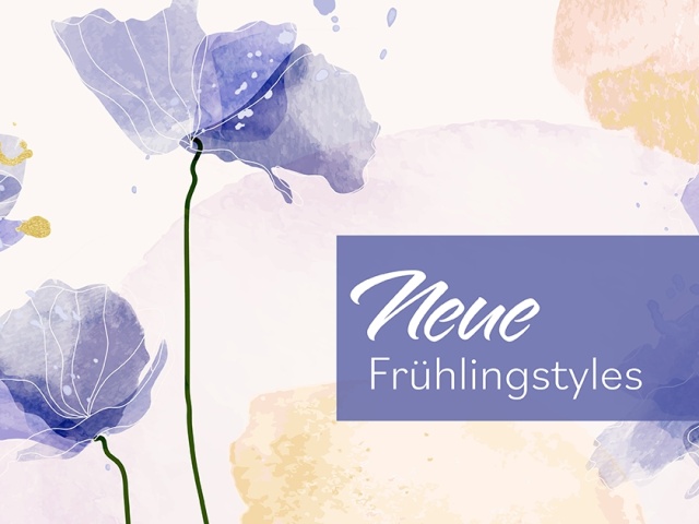 Saison/Frühling - Neue Styles